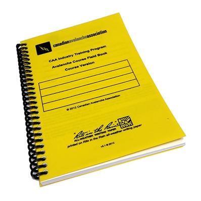 CAA Industry Training Program Avalanche Course Field Book