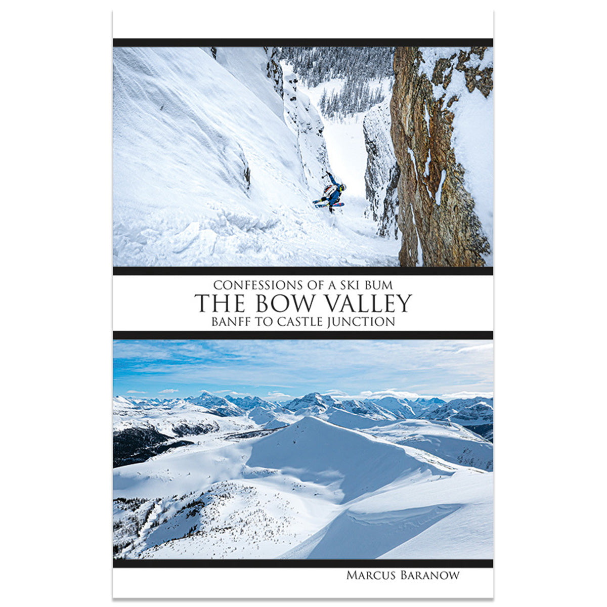 Confessions of a Ski Bum | The Bow Valley: Banff to Castle Junction