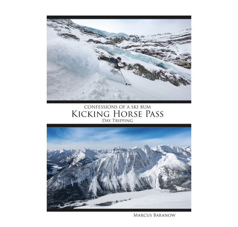 Confessions of a Ski Bum | Kicking Horse Pass Day Tripping - Avalanche Safety Solutions